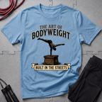 The Art Of Bodyweight T-Shirt